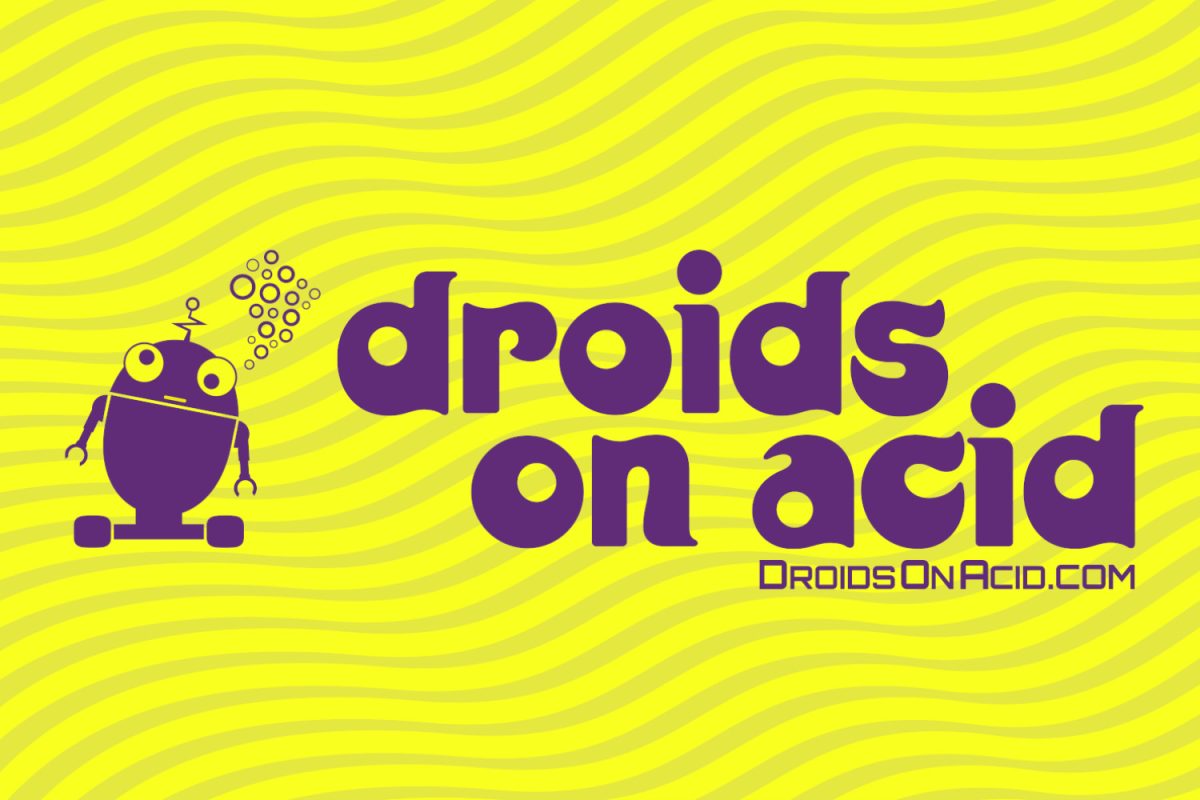 Droids On Acid